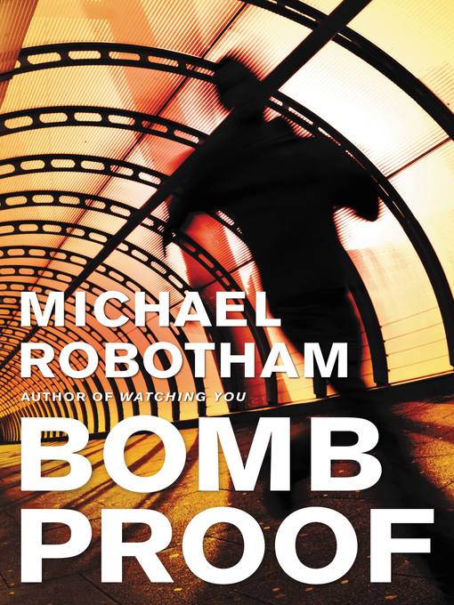 Title details for Bombproof by Michael Robotham - Wait list